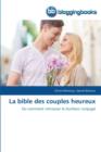 La Bible Des Couples Heureux - Book