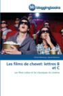 Les Films de Chevet: Lettres B Et C - Book