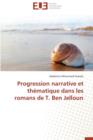 Progression Narrative Et Th matique Dans Les Romans de T. Ben Jelloun - Book