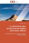 Le Volcanisme Plio-Quaternaire de Saghro (Anti-Atlas, Maroc) - Book