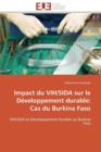 Impact Du Vih/Sida Sur Le D veloppement Durable : Cas Du Burkina Faso - Book