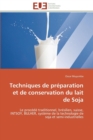 Techniques de Pr paration Et de Conservation Du Lait de Soja - Book