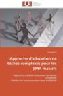 Approche d'Allocation de T ches Complexes Pour Les Sma Massifs - Book