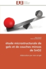tude Microstructurale de Gels Et de Couches Minces de Sno2 - Book