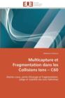 Multicapture Et Fragmentation Dans Les Collisions Ions C60 - Book