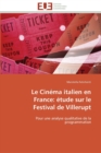 Le cinema italien en france : etude sur le festival de villerupt - Book