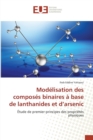 Mod lisation Des Compos s Binaires   Base de Lanthanides Et D Arsenic - Book
