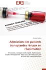 Admission Des Patients Transplant s R naux En R animation - Book