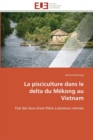 La pisciculture dans le delta du mekong au vietnam - Book