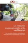 Les ressources environnementales et les conflits armes - Book