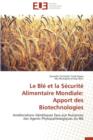 Le Bl  Et La S curit  Alimentaire Mondiale : Apport Des Biotechnologies - Book