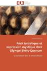 R cit Initiatique Et Expression Mystique Chez Olympe Bh ly-Quenum - Book