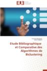 Etude Bibliographique Et Comparative Des Algorithmes de Biclustering - Book