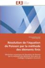 R solution de L  quation de Poisson Par La M thode Des  l ments Finis - Book