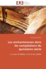 Les Enchanteresses Dans Les Compilations Du Quinzi me Si cle - Book