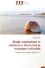 Etude, Conception Et R alisation d'Une Chaise Releveuse Inclinable - Book