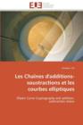 Les Cha nes d'Additions-Soustractions Et Les Courbes Elliptiques - Book