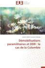 D mobilisations Paramilitaires Et Ddr : Le Cas de la Colombie - Book