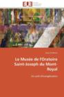 Le Mus e de l'Oratoire Saint-Joseph Du Mont-Royal - Book