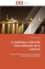 La Politique Culturelle Internationale de la Lettonie - Book