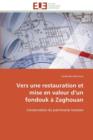 Vers Une Restauration Et Mise En Valeur D Un Fondouk   Zaghouan - Book