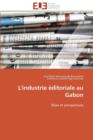 L'Industrie  ditoriale Au Gabon - Book
