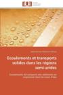 Ecoulements Et Transports Solides Dans Les R gions Semi-Arides - Book