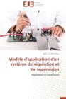 Mod le d'Application d'Un Syst me de R gulation Et de Supervision - Book