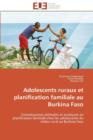 Adolescents Ruraux Et Planification Familiale Au Burkina Faso - Book