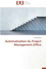 Automatisation Du Project Management Office - Book
