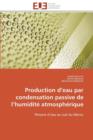 Production D Eau Par Condensation Passive de L Humidit  Atmosph rique - Book