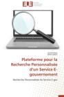 Plateforme Pour La Recherche Personnalis e D Un Service E-Gouvernement - Book