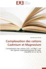Complexation Des Cations Cadmium Et Magnesium - Book