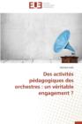 Des Activit s P dagogiques Des Orchestres : Un V ritable Engagement ? - Book