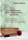 Sound Massage With Singing Bowls : Easy Done - Book
