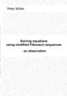 Solving equations - using modified Fibonacci sequences : - an observation - Book