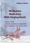 Meditation Made Easy : With Singing Bowls - Book