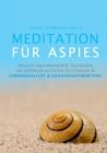 Meditation fur Aspies : Taglich anzuwendende Techniken, um Asperger-Autisten zu starken in Lebensqualitat & Eigenverantwortung - Book