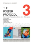 THE ROEDER PROTOCOL 3 - Basic knowledge - Typical problems - Solution options - Modus operandi - Optimized walking - Remobilization of the hand - PB-COLOR : From wheel chair to walking through self-tr - Book