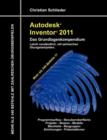 Autodesk Inventor 2011 - Das Grundlagenkompendium - Book