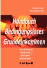 BGE-Handbuch : Bedingungsloses Grundeinkommen * Pro und Kontra - Book