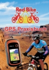 GPS Praxisbuch Garmin eTrex 10, 20, 30 : Praxis- und modellbezogen fur einen schnellen Einstieg - Book