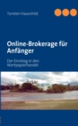 Online-Brokerage fur Anfanger : Der Einstieg in den Wertpapierhandel - Book