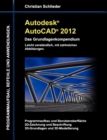 Autodesk AutoCAD 2012 - Das Grundlagenkompendium - Book