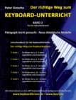 Der richtige Weg zum Keyboard-Unterricht - Band 2 : Neue didaktische Modelle f?r den Sekundarbereich - Unterrichtsbegleitendes Lehrerhandbuch f?r die Keyboard-Lehrhefte: Der richtige Weg zum Keyboards - Book