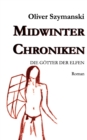 Midwinter Chroniken II : Die Goetter der Elfen - Book