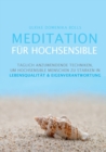 Meditation fur Hochsensible : Taglich anzuwendende Techniken, um hochsensible Menschen zu starken in Lebensqualitat & Eigenverantwortung - Book