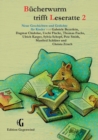 Bucherwurm trifft Leseratte 2 : Neue Geschichten und Gedichte fur Kinder - Book