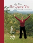 The Qigong Way - from body to consciousness - Book