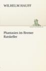 Phantasien Im Bremer Ratskeller - Book